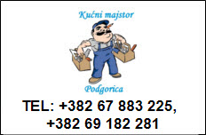 KUĆNI MAJSTOR PODGORICA CRNA GORA